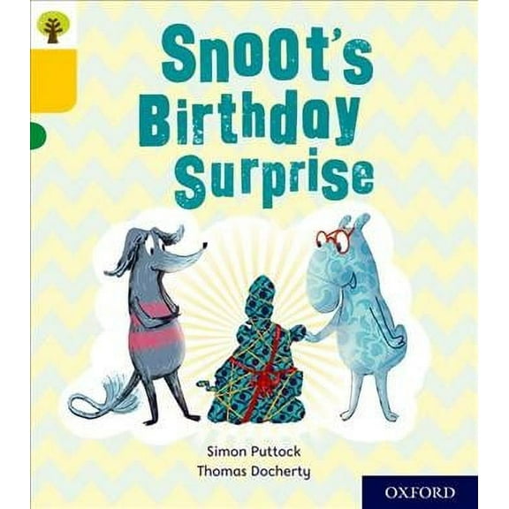 Oxford Reading Tree Story Sparks: Oxford Level 5: Snoot'S Birthday Surprise
