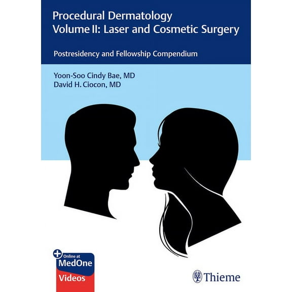 Procedural Dermatology Volume II: Laser and Cosmetic Surgery: Postresidency and Fellowship Compendium, (Hardcover)