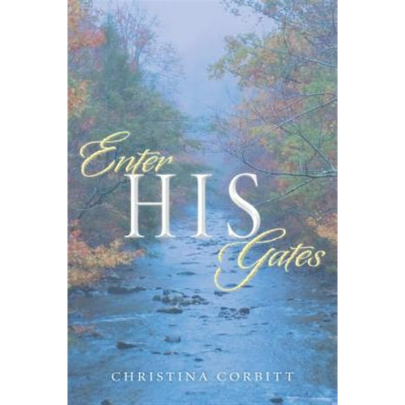 Enter His Gates (Paperback)