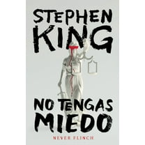 Never Flinch (No Tengas Miedo) Spanish Edition, (Paperback)