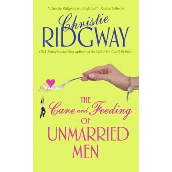 Pre-Owned The Care and Feeding of Unmarried Men (Mass Market Paperback) 0060763507 9780060763503