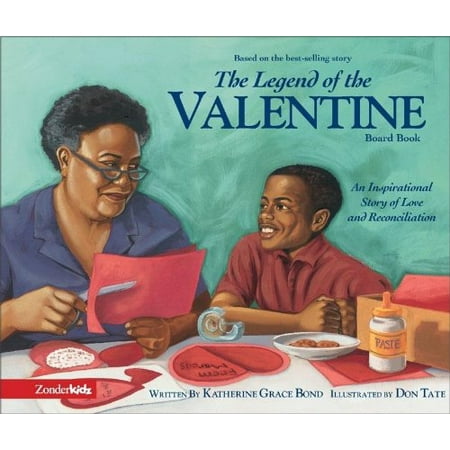 The Legend of the Valentine Board Book: An Inspirational Story of Love and