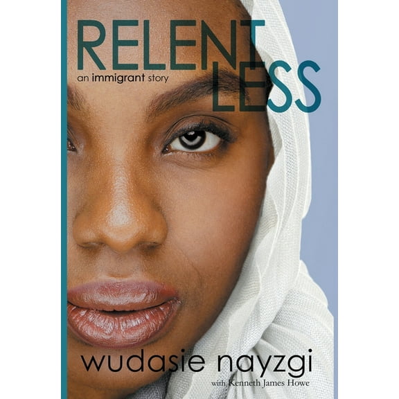 Dreams of Freedom Relentless, An Immigrant Story: One Woman's Decade-Long Fight To Heal A Family Torn Apart By War, Lies, And Tyranny, Book 1, (Hardcover)