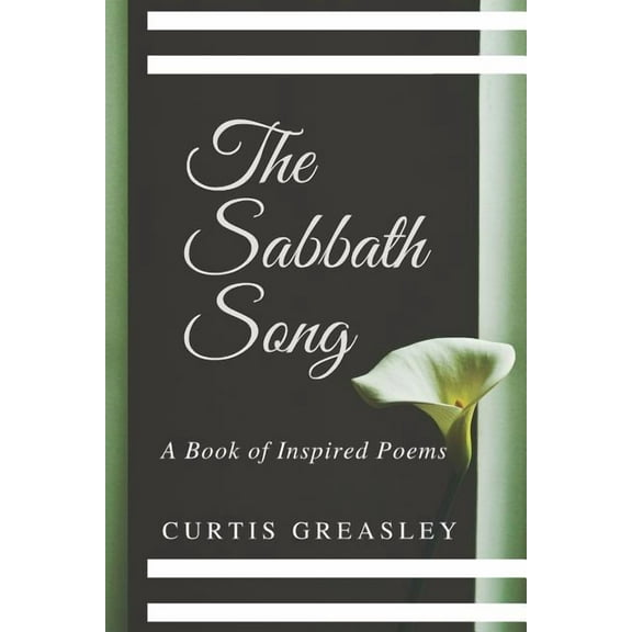 The Sabbath Song : A Book of Inspired Poems (Paperback)