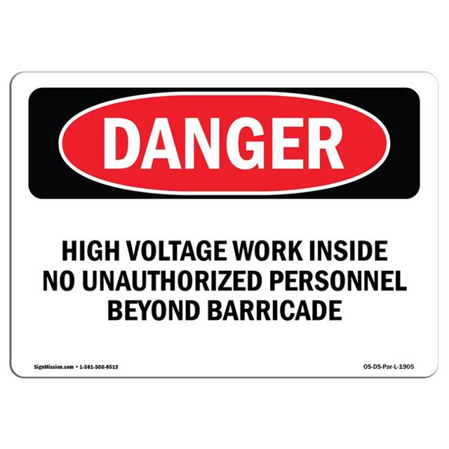 SignMission OS-DS-A-1218-L-1905 12 x 18 in. OSHA Danger Sign - High Voltage Work Inside