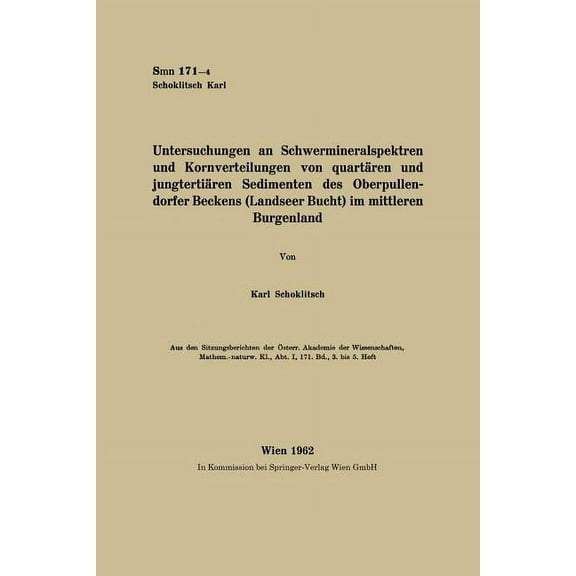 Untersuchungen an Schwermineralspektren Und Kornverteilungen Von Quartären Und Jungtertiären Sedimenten Des Oberpullendo, (Paperback)