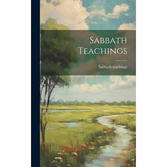 Sabbath Teachings (Hardcover)