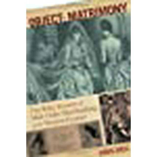 Object: Matrimony: The Risky Business Of Mail-Order Matchmaking On The Western Frontier