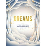 Dreams: Interpretations Hidden Meanings Symbols [Hardcover - Used]