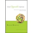 thumbnail image 1 of L'Esprit Opposable: Comment les Leaders Réussissent à Travers la Réflexion Intégrative, 1 of 4