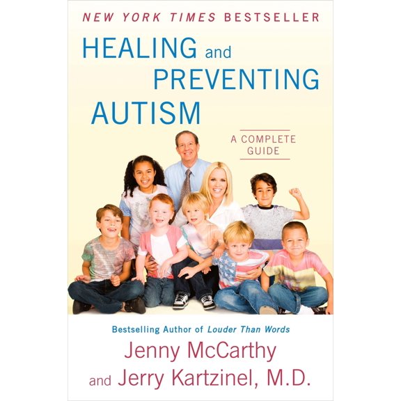Pre-Owned Healing and Preventing Autism: A Complete Guide (Paperback) 0452295920 9780452295926