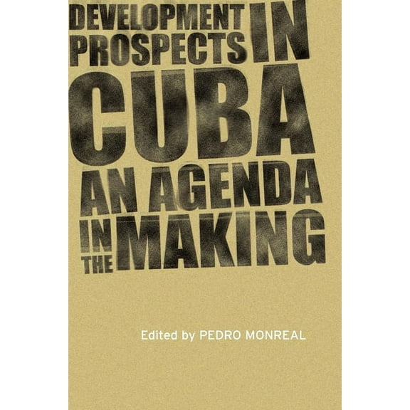 Institute of Latin American Studies: Development Prospects in Cuba : An Agenda in the Making (Paperback)
