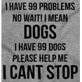 thumbnail image 2 of Have 99 Problems Mean Dogs Pet Lover Women's Long Sleeve T Shirt Brisco Brands S, 2 of 6