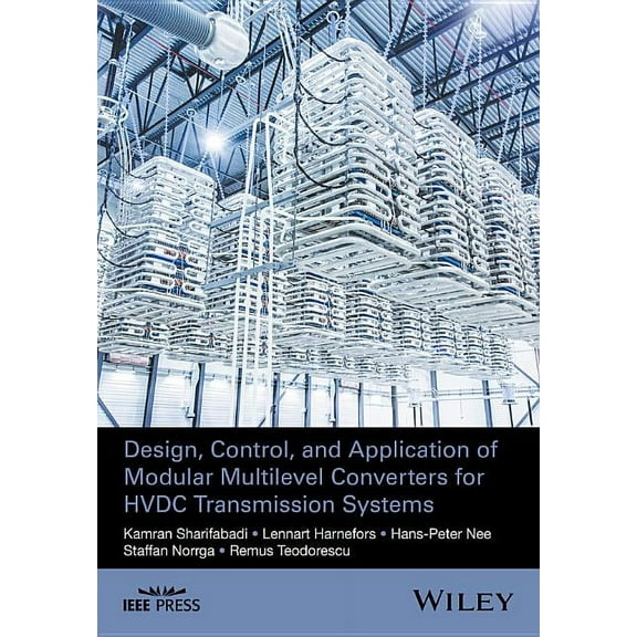 IEEE Press Design, Control, and Application of Modular Multilevel Converters for Hvdc Transmission Systems, (Hardcover)