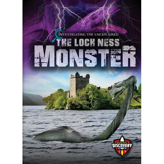 Investigating the Unexplained The Loch Ness Monster, (Hardcover)