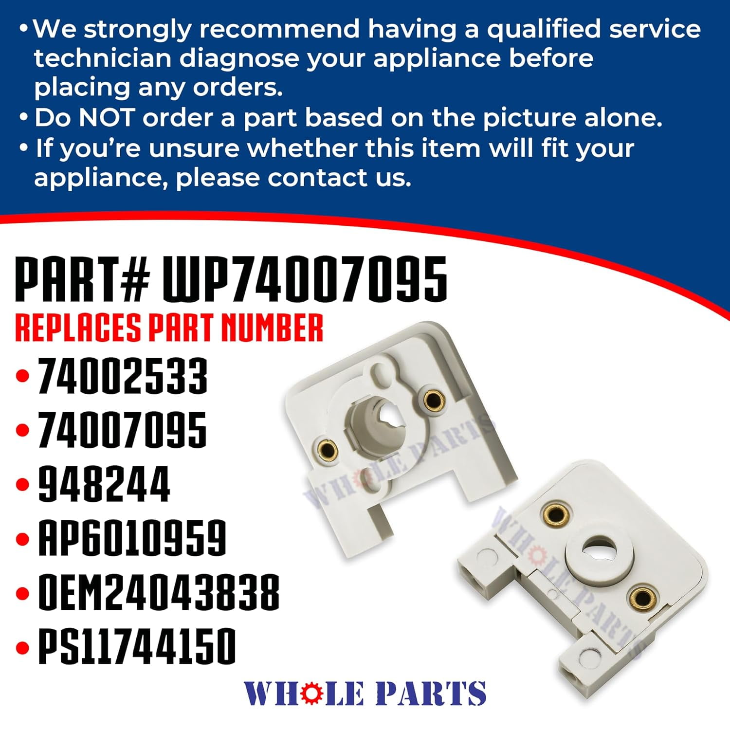 Whole Parts Range Oven Igniter Switch Part# WP74007095 - Replacement & Compatible with Some Maytag, Magic Chef, Jenn Air, Admiral, Norge, Hardwick, Crosley, Amana and Whirlpool Ranges or Ovens