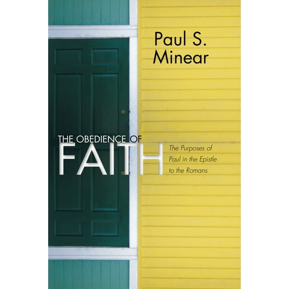 The Obedience of Faith (Paperback)