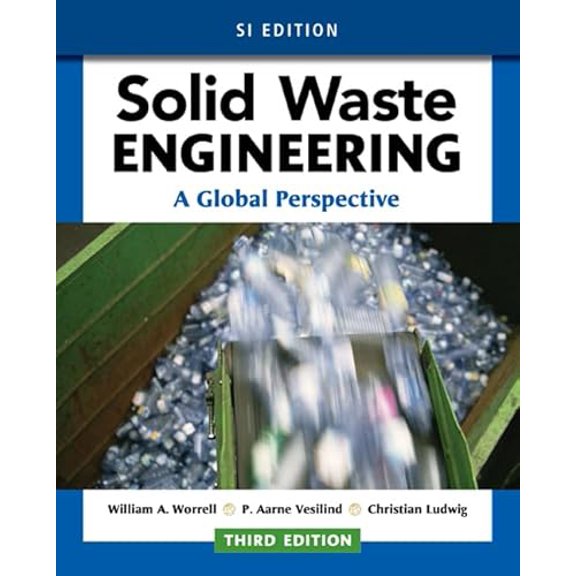 Pre-Owned Solid Waste Engineering: A Global Perspective, Si Edition (Paperback) 1305638603 9781305638600