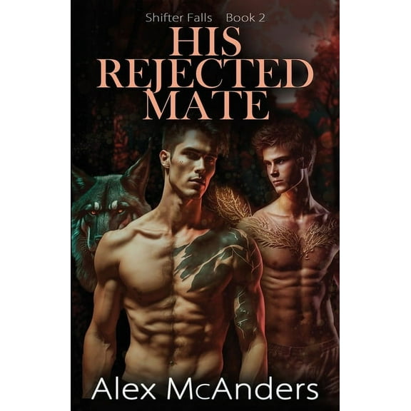 Shifter Falls His Rejected Mate: MM Wolf Shifter Romance, Book 2, (Paperback)