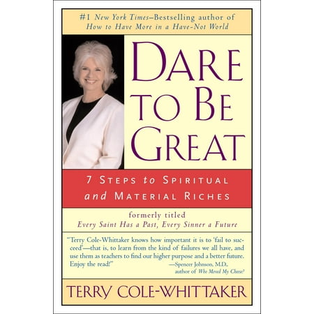 Dare to Be Great: 7 Steps to the Spiritual and Material Riches of Life