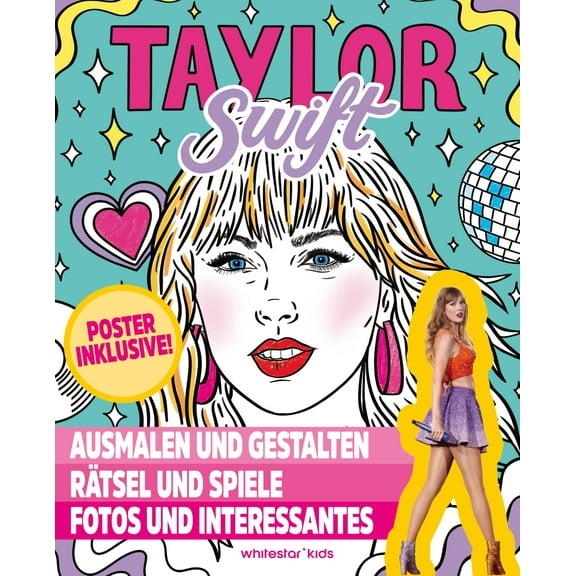 White Star Kids Taylor Swift: Mitmachbuch (Paperback)