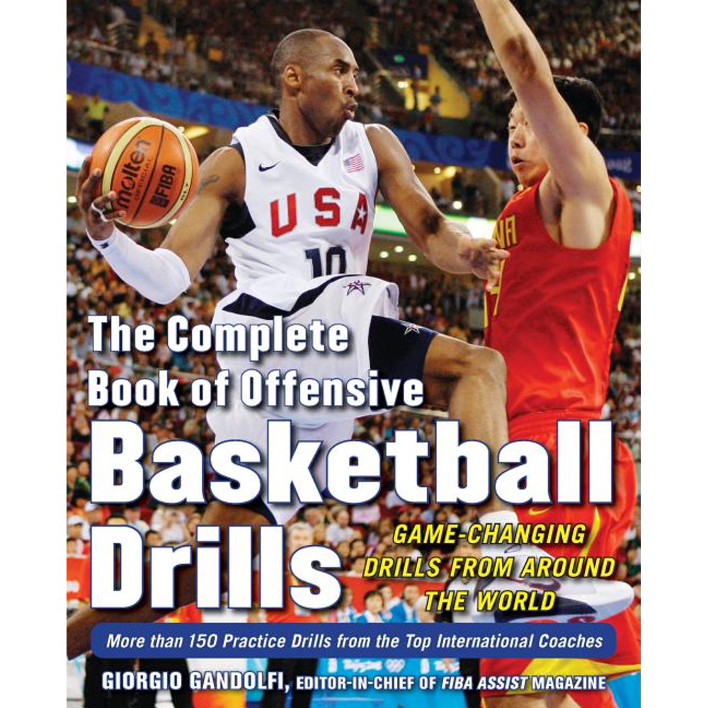 The Complete Book of Offensive Basketball Drills GameChanging Drills