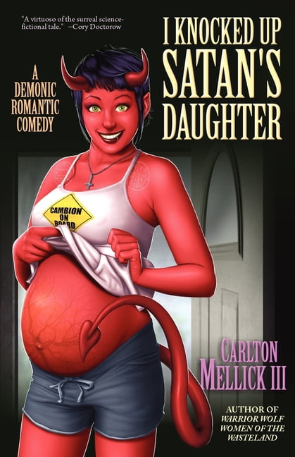 419px x 648px - I Knocked Up Satan's Daughter : A Demonic Romantic Comedy (Paperback) -  Walmart.com