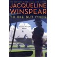 thumbnail image 1 of To Die but Once: A Maisie Dobbs Novel, 1 of 1