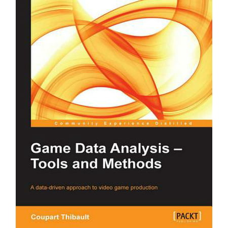 Game Data Analysis Tools and Methods - eBook (Best Data Modeling Tools)