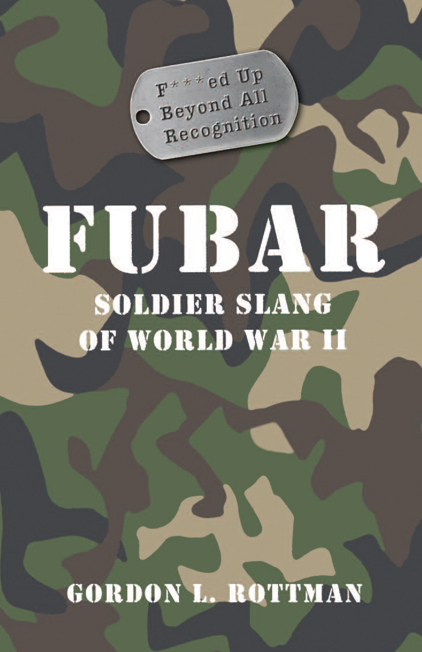 FUBAR Soldier Slang of World War II (Hardcover)