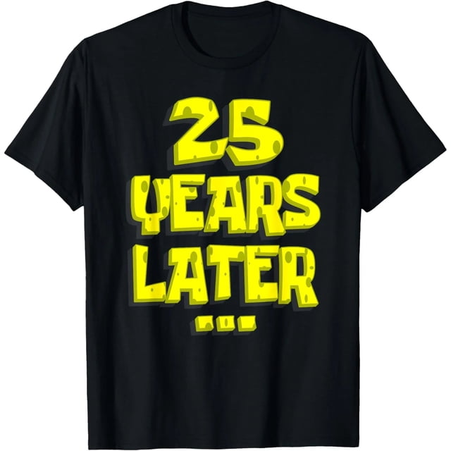 25 Años Después Camiseta de Cumpleaños Divertida para Mujer - Talla Extra Grande Negra