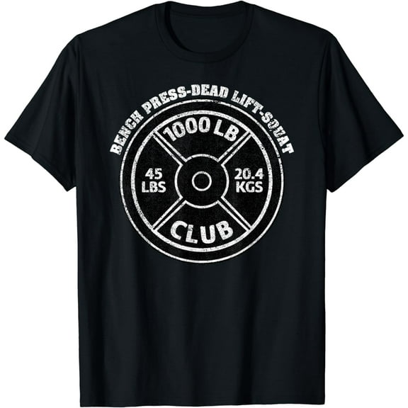 1000 Lbs Pound Club Gym Weightlifting Dead Lift Bench Press T-Shirt