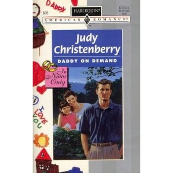 Pre-Owned Harlequin American Romance #626: Daddy on Demand (Mass Market Paperback) 0373166265 9780373166268
