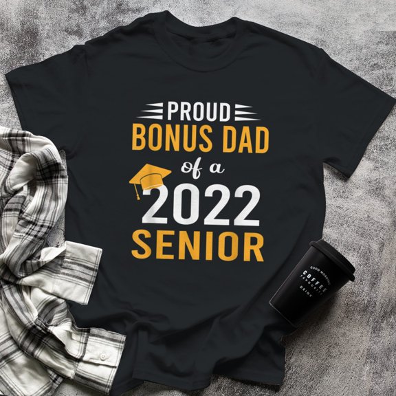 Proud Bonus Dad of a Senior Graduate 22, Small, Black