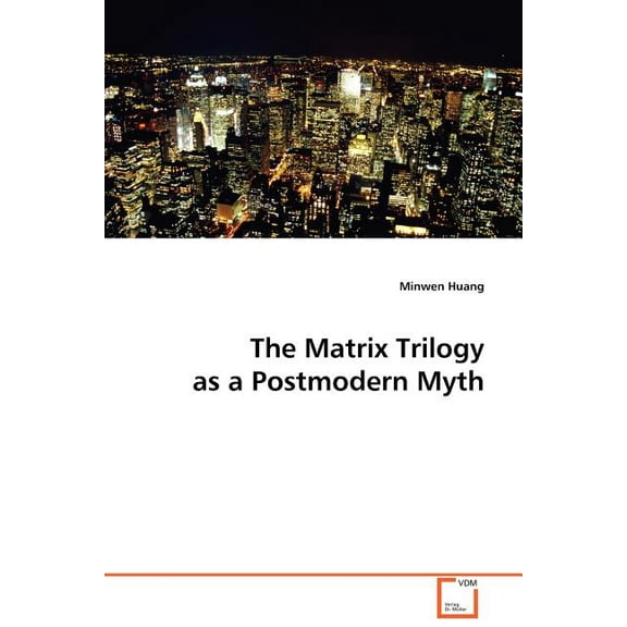 The Matrix Trilogy as a Postmodern Myth (Paperback)