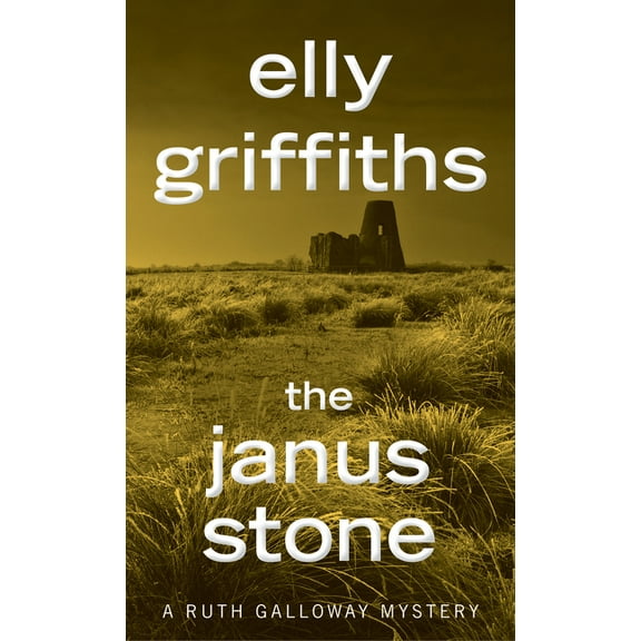 Ruth Galloway Mysteries The Janus Stone: A Mystery, Book 2, (Paperback)