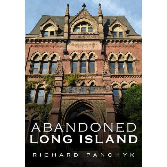Abandoned Long Island, (Paperback)
