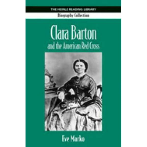 Pre-Owned Clara Barton (Heinle Reading Library: Biography Collection) (Paperback) 1424005329 9781424005321