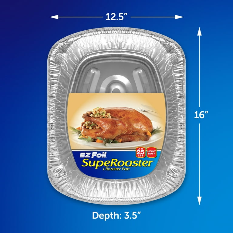 EZ Foil Super Roaster Heavy Duty Foil Roaster Pan Up to 25 Pound Capacity 1 Count
