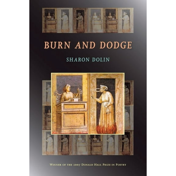 Pitt Poetry Burn and Dodge, (Paperback)