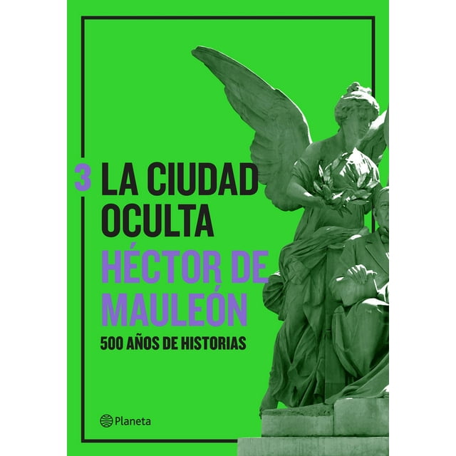 La Ciudad Oculta. Volumen 3 Planeta 9786070786662
