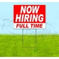 thumbnail image 1 of Now Hiring Full Time (18" x 24") Yard Sign, Includes Metal Step Stake, 1 of 6