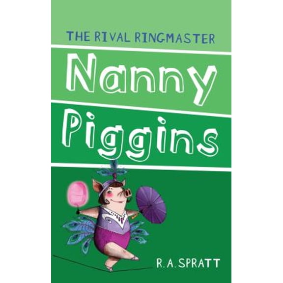 Pre-Owned Nanny Piggins and the Rival Ringmaster (5)
