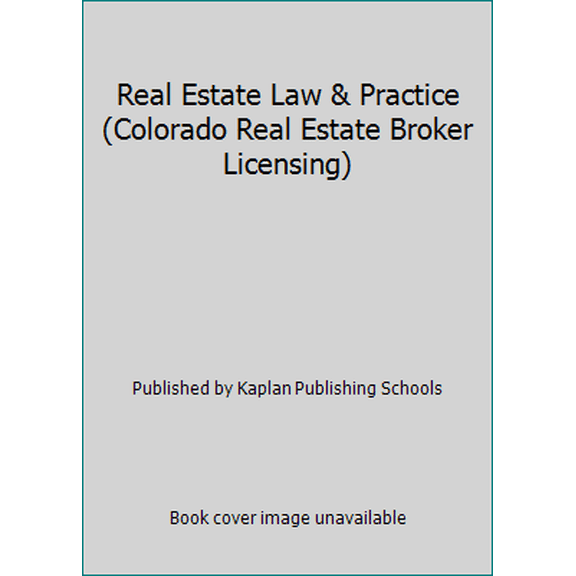 Pre-Owned Real Estate Law & Practice (Colorado Real Estate Broker Licensing) (Paperback) 1427706395 9781427706393