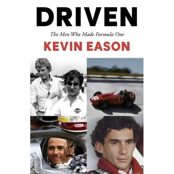 Driven: The Men Who Made Formula One, (Paperback)