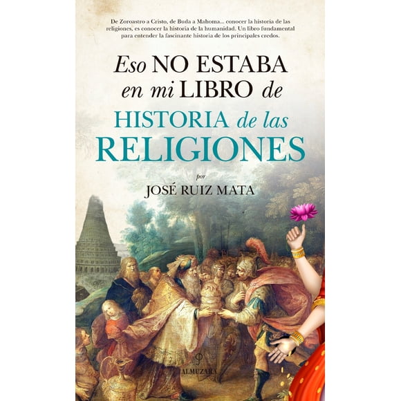 Libro de historia de las religiones ALMUZARA JOSE RUIZ MATA