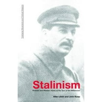 Totalitarianism Movements and Political Stalinism: Russian and Western Views at the Turn of the Millenium, (Paperback)