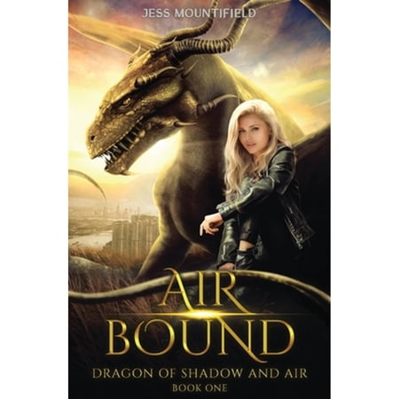 Pre-Owned Air Bound: Dragon of Shadow and Air Book 1 (Paperback) 1649716923 9781649716927