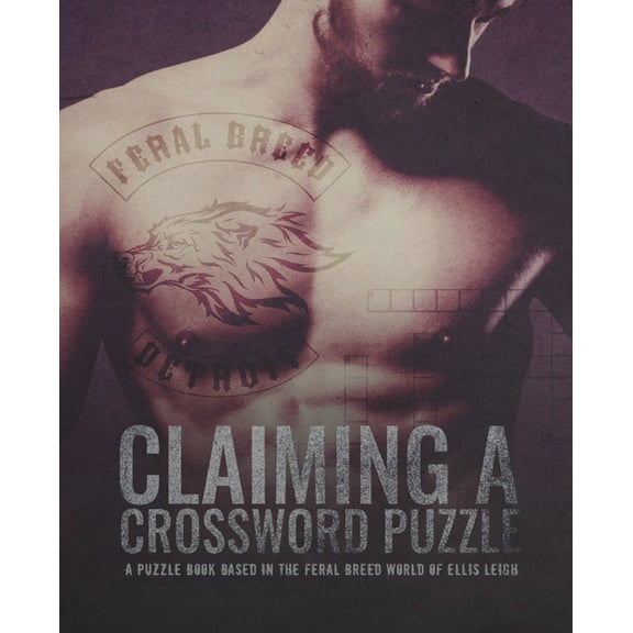 Claiming A Crossword Puzzle: A Puzzle Book Based In The Feral Breed World, (Paperback)