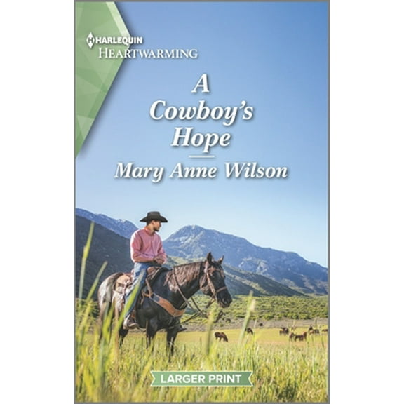 Pre-Owned A Cowboy's Hope: A Clean Romance (Mass Market Paperback) 1335426442 9781335426444